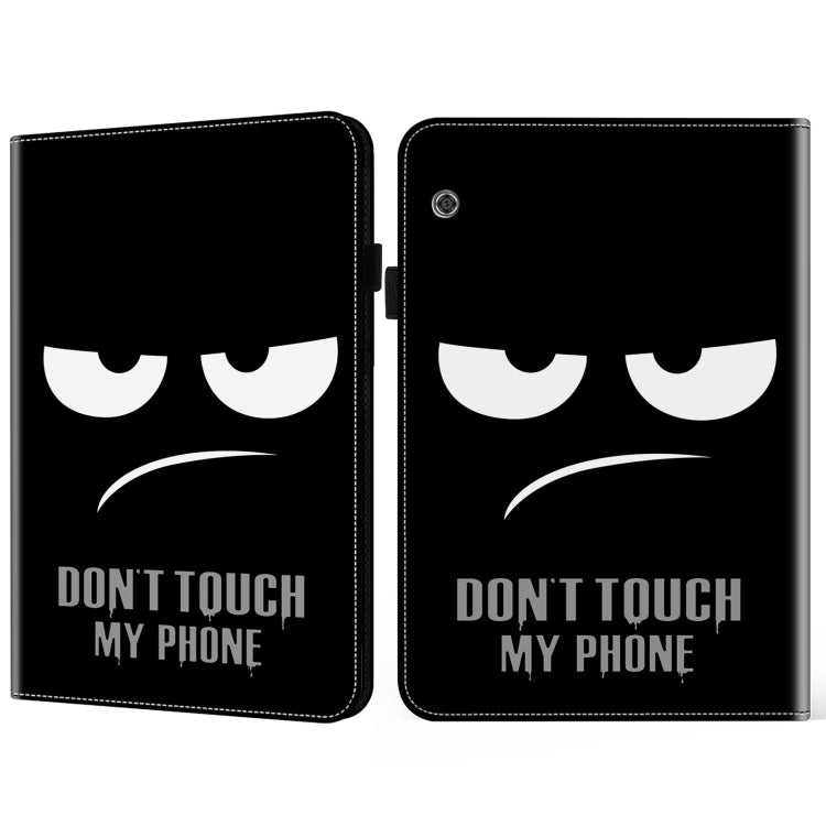 For Huawei MediaPad T5 10.1 Crystal Texture Painted Leather Tablet Case(Dont Touch My Phone) by bashfashion
