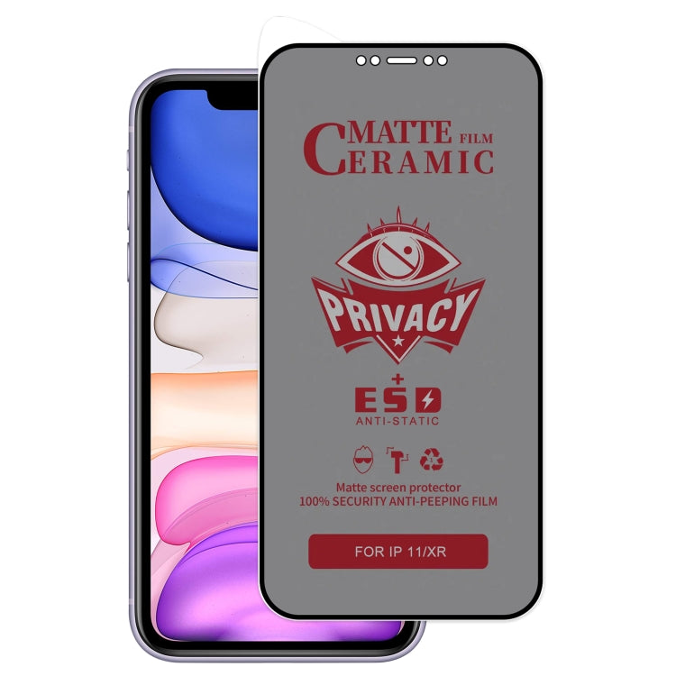 For iPhone 11 / XR Full Coverage Frosted Privacy Ceramic Film by bashfashion